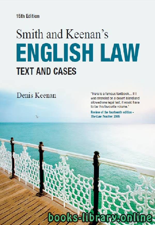 ❞ كتاب Smith & Keenan’s ENGLISH LAW Text and Cases Fifteenth Edition part 1 text 4 ❝  ⏤ دينيس كينان