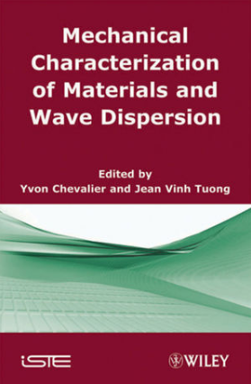 ❞ كتاب Mechanical Characterization of Materials and Wave Dispersion :Bending Vibration of Rod Instrumentation and Measurements ❝  ⏤ ايفون شوفالييه