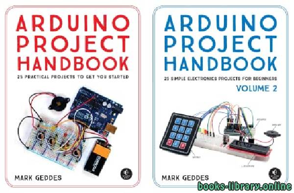 ❞ كتاب Arduino Project Handbook, Volume: 25 Practical Projects ❝  ⏤ مارك غيدس