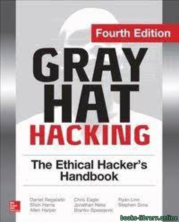 ❞ كتاب Gray Hat Hacking: The Ethical Hacker's Handbook, 4th Edition ❝  ⏤ ليندا مارتينيز