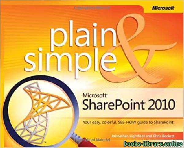 ❞ كتاب Microsoft SharePoint 2010 Plain & Simple ❝  ⏤ كريس بيكيت، جوناثان لايتفوت