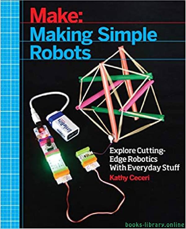 ❞ كتاب Making Simple Robots ❝  ⏤ كاثي سيسيري