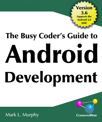 ❞ كتاب The Busy Coder's Guide to Advanced Android Development version 3.6 ❝  ⏤ مارك ميرفي