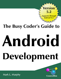 ❞ كتاب The Busy Coder's Guide To Advanced Android Development 5.2 ❝  ⏤ مارك ميرفي