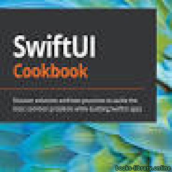 ❞ كتاب SwiftUI Cookbook (1nd Edition) ❝  ⏤ جيوردانو سكالزو