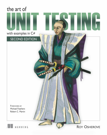 ❞ كتاب The Art of Unit Testing, Second Edition  ❝  ⏤ روي أوشيروف