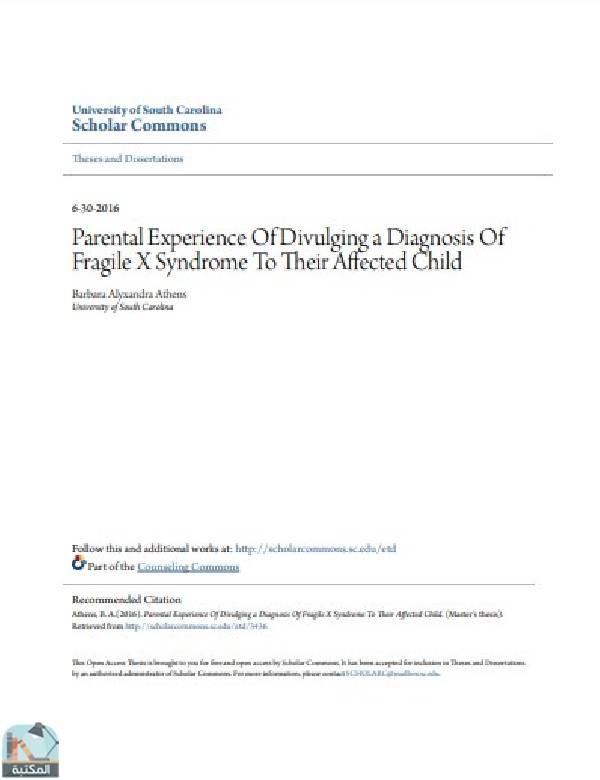 ❞ رسالة  بعنوان :Parental Experience Of Divulging a Diagnosis Of Fragile X Syndrome To Their Affected Child ❝  ⏤ باربرا أليكساندرا أثينا