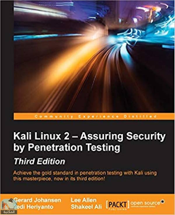 ❞ كتاب Kali Linux 2 – Assuring Security by Penetration Testing 3rd ❝  ⏤ جيرارد يوهانسن
