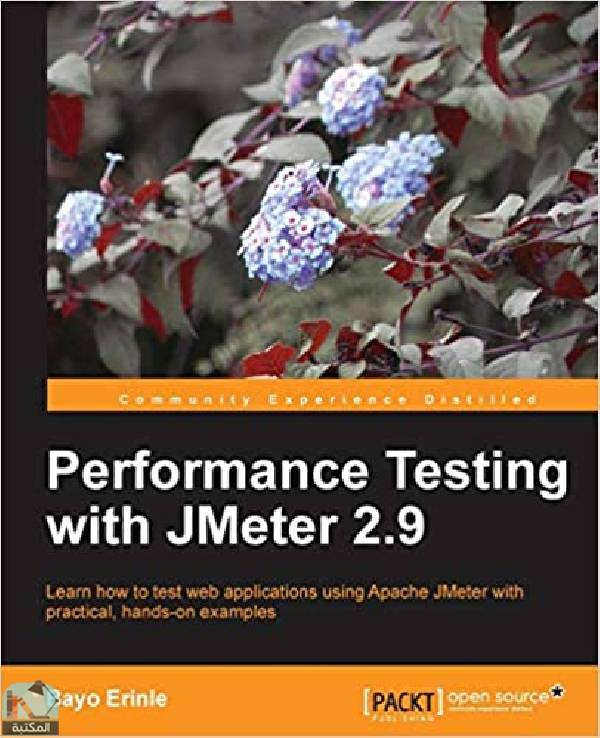 ❞ كتاب Performance Testing With JMeter 2.9 ❝  ⏤ بايو إيرينل