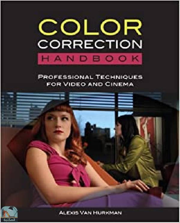 ❞ كتاب Color Correction Handbook ❝  ⏤ أليكسيس فان هوركمان