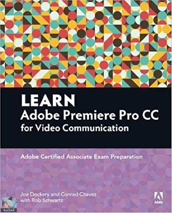 ❞ كتاب Learn Adobe Premiere Pro CC for Video Communication ❝  ⏤ جو دوكري