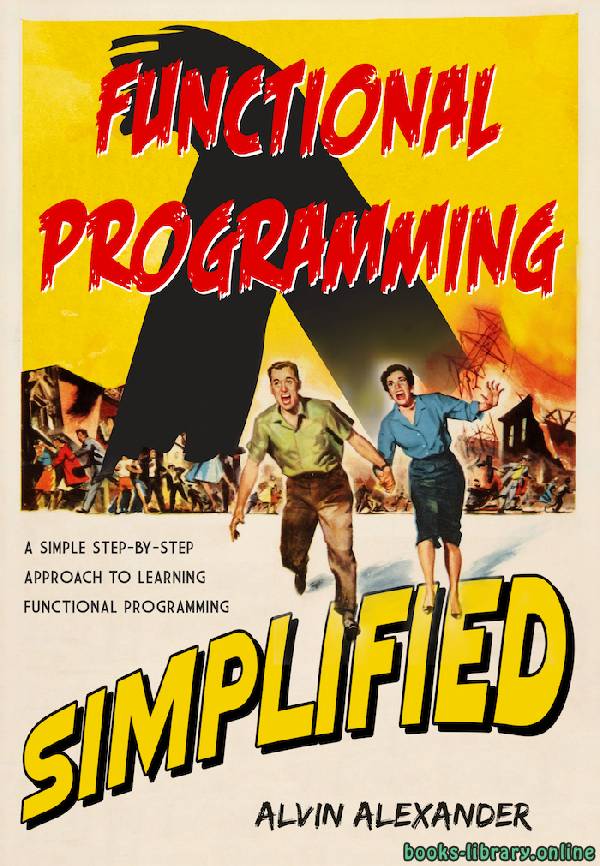 ❞ كتاب Functional Programming, Simplified: (Scala Edition) ❝  ⏤ ألفين أليكساندر