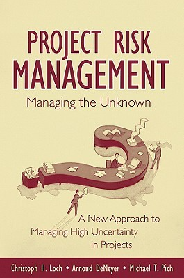 ❞ كتاب A New Approach to Managing High Uncertainty and Risk in Projects: Learning in Projects ❝  ⏤ كريستوف هـ. لوخ
