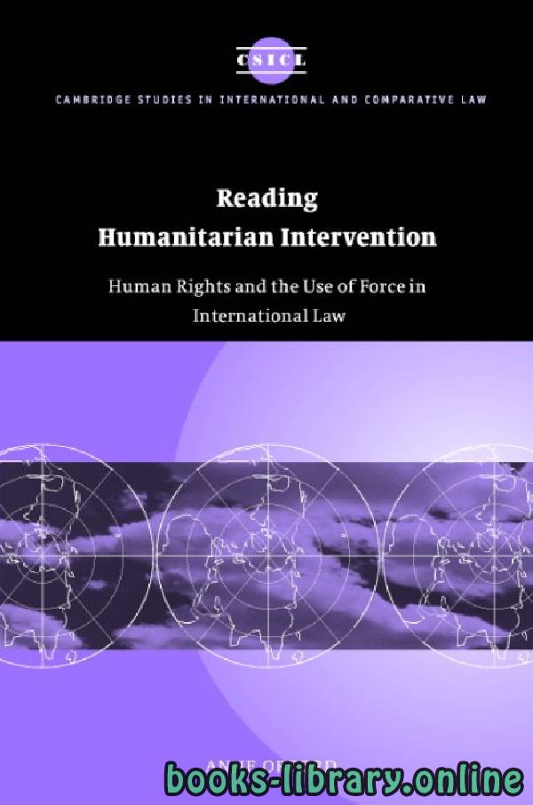 ❞ كتاب Reading Humanitarian Intervention Human Rights and the Use of Force in International Law text 9 ❝  ⏤ آن أورفورد