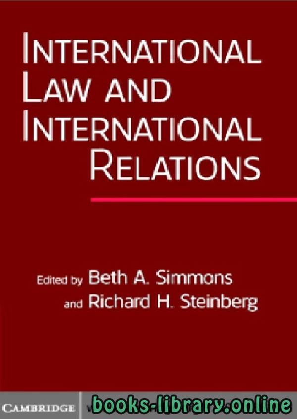 ❞ كتاب International Law and International Relations part 1 text 7 ❝  ⏤ بيث أ. سيمونز وريتشارد هـ. ستينبرغ