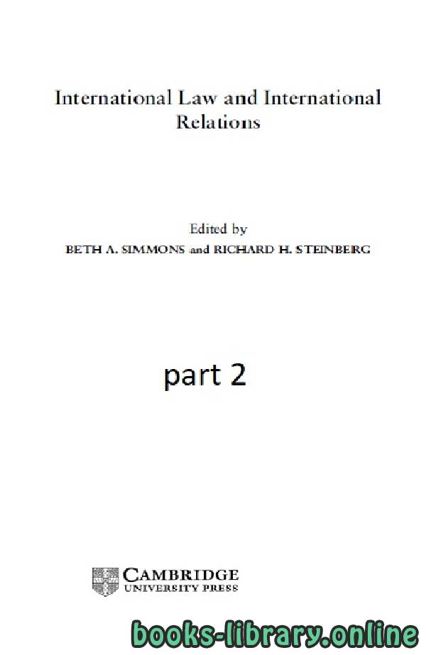 ❞ كتاب International Law and International Relations part 2 text 10 ❝  ⏤ بيث أ. سيمونز وريتشارد هـ. ستينبرغ