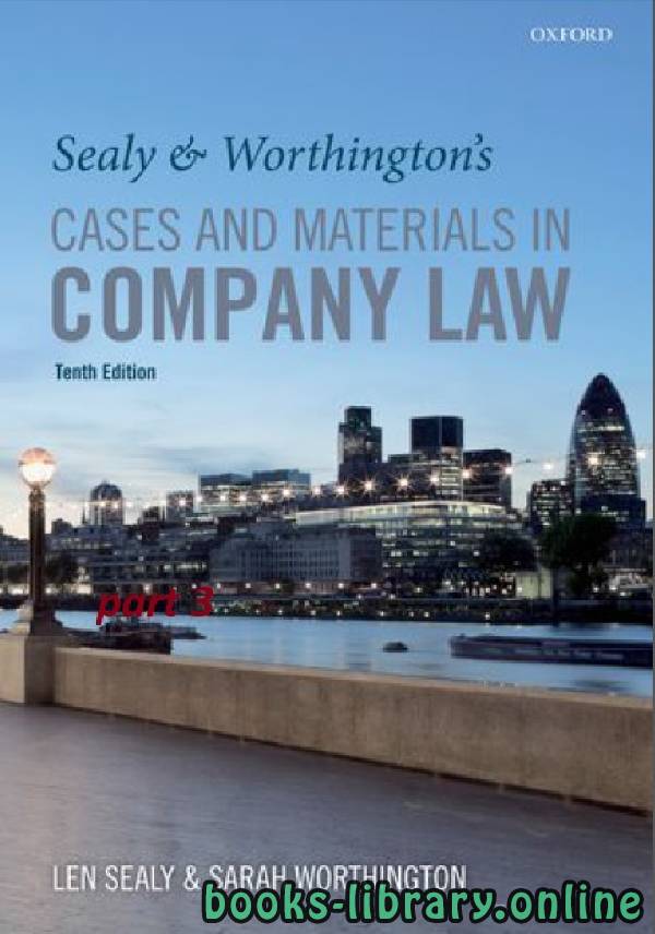 ❞ كتاب Sealy & Worthington's Cases and Materials in Company Law 10th part 3 text 3 ❝  ⏤ لين سيلي وسارة ورثينجتون