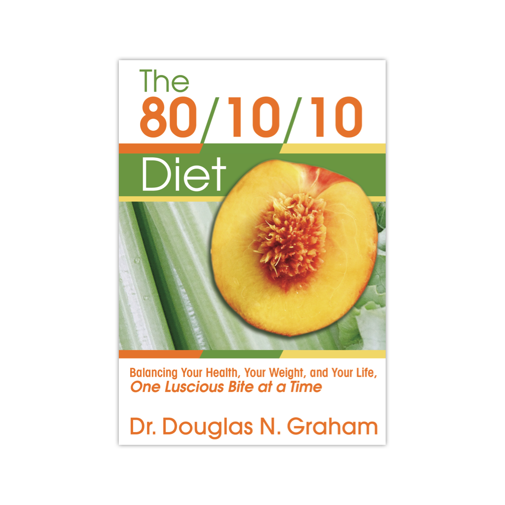 ❞ كتاب The 80/10/10™ Diet ❝  ⏤ دوغلاس جراهام