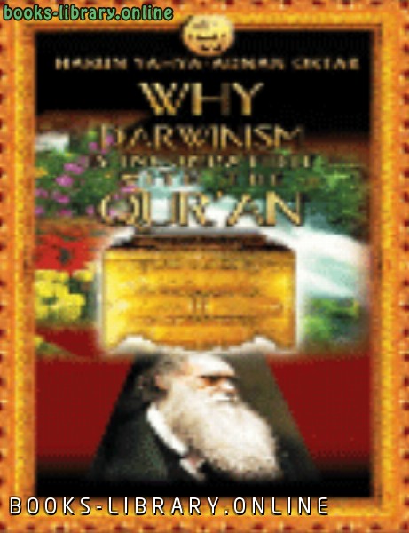 ❞ كتاب WHY DARWINISM IS INCOPATIBLE WITH THE QUR 039 AN ❝  ⏤ هارون يحي