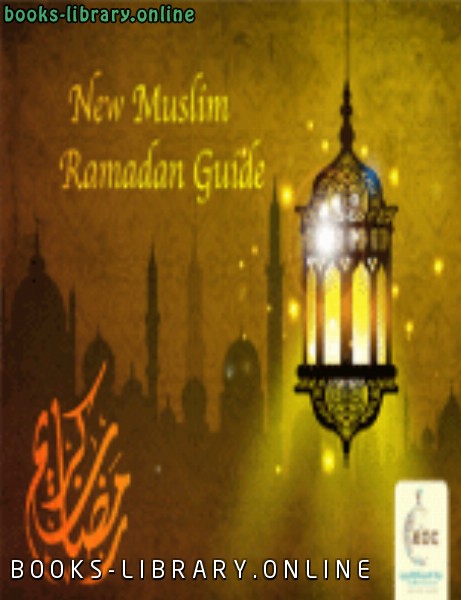 New Muslim Ramadan Guide 