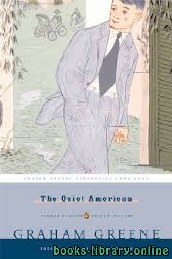 ❞ رواية The Quiet American ❝  ⏤ Graham Greene