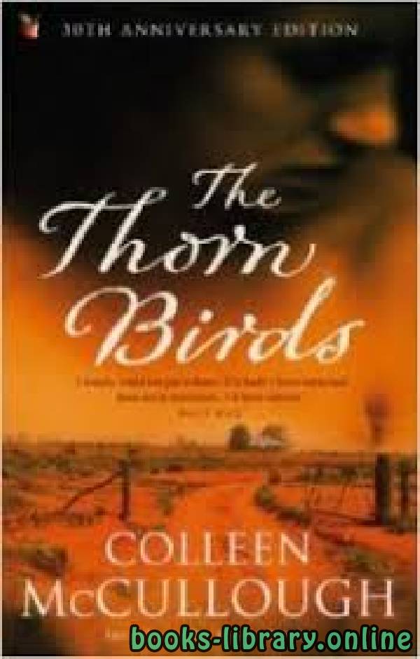 ❞ رواية The Thorn Birds ❝  ⏤ Colleen McCullough
