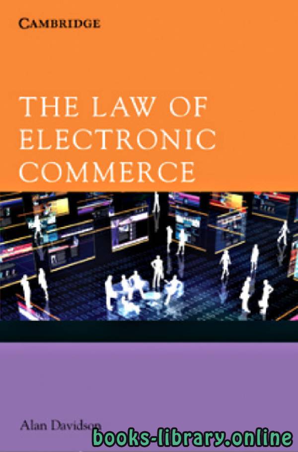 ❞ كتاب The law of Electronic Commerce ❝  ⏤ آلان ديفيدسون