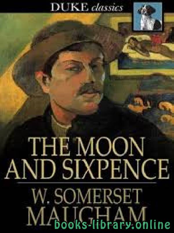 ❞ رواية The Moon and Sixpence ❝  ⏤ W. Somerset Maugham