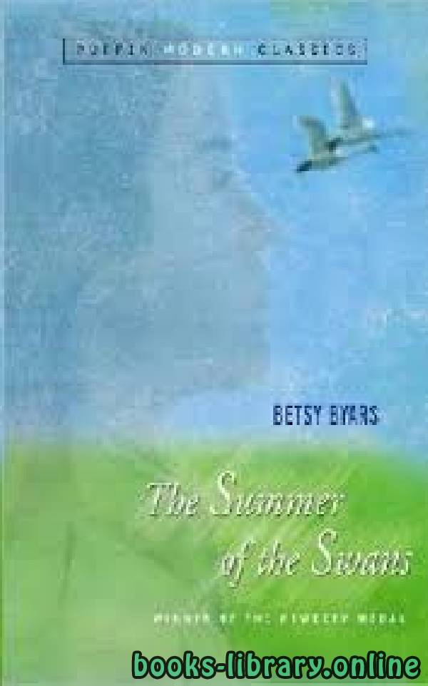 ❞ رواية The Summer of the Swans ❝  ⏤ Betsy Cromer Byars