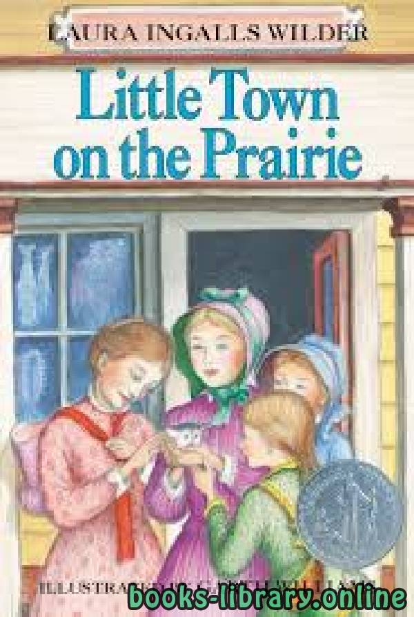 ❞ رواية Little Town on the Prairie ❝  ⏤ Laura Ingalls Wilder