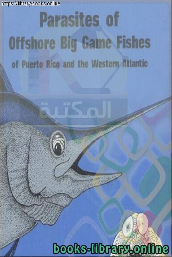 ❞ كتاب Parasites of Offshore Big Game Fishes ❝  ⏤ Department of Biology University of Puerto Rico