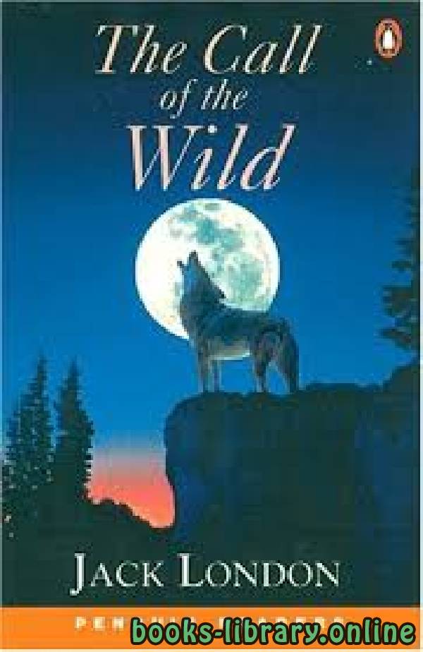❞ رواية The Call of the Wild ❝  ⏤ Jack London
