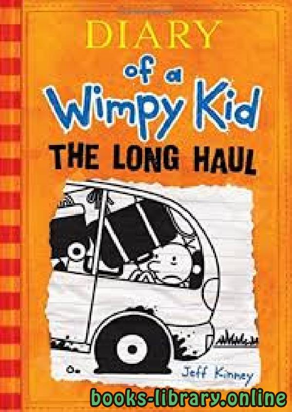 ❞ رواية Diary of a Wimpy Kid: The Long Haul ❝  ⏤ Jeff Kinney