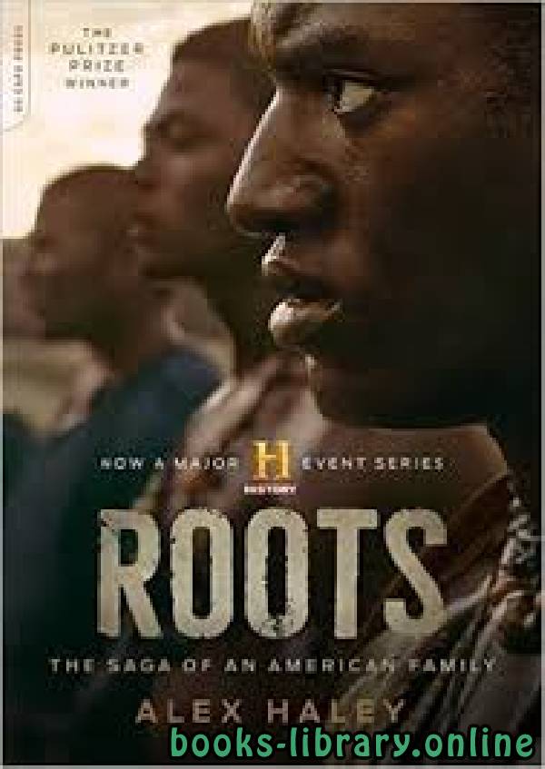 ❞ رواية Roots ❝  ⏤ Alex Haley