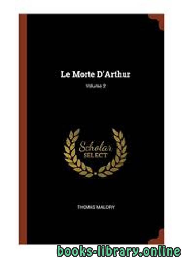 ❞ رواية Le Morte D'Arthur ❝  ⏤ Thomas Malory