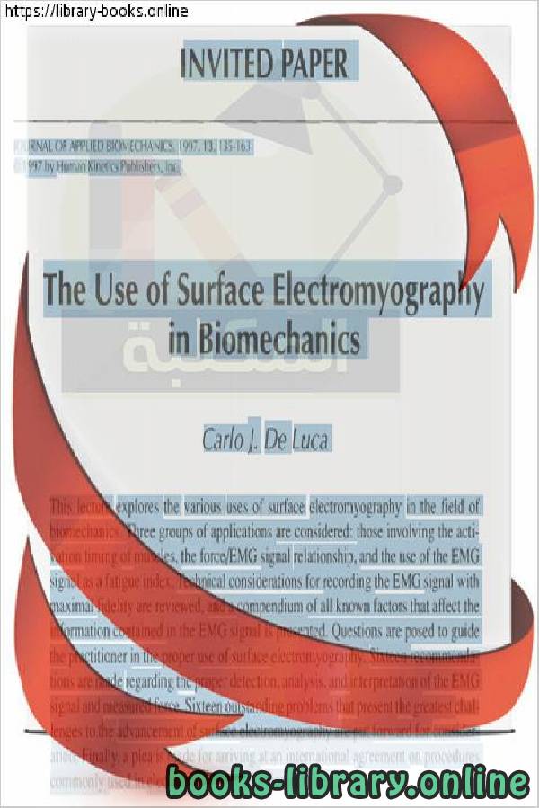 ❞ كتاب The Use of Surface Electromyography in Biomechanics ❝  ⏤ Carlo I. De Luca