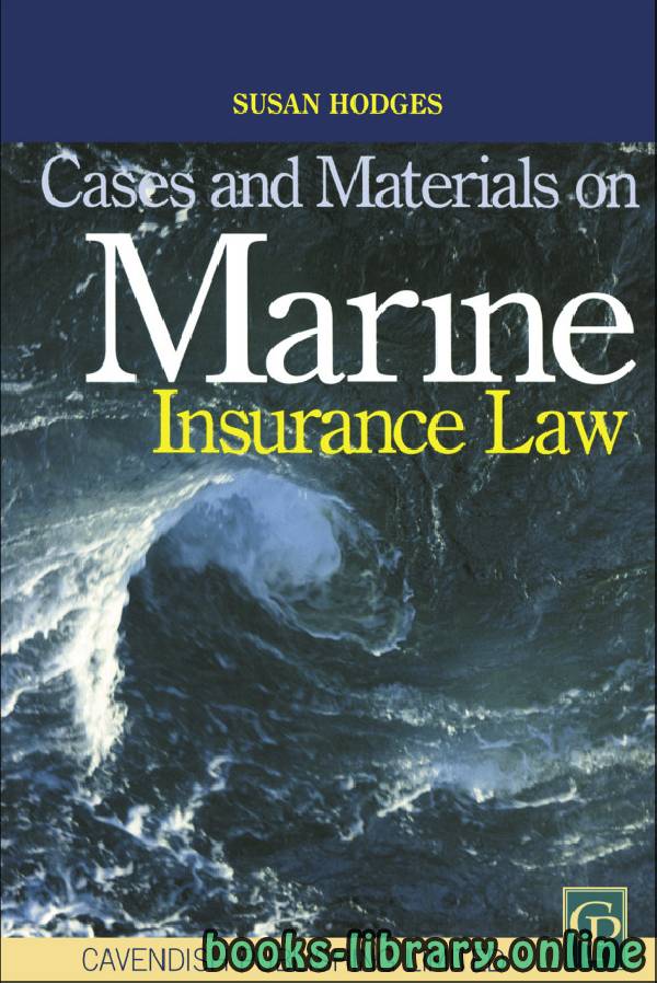 ❞ كتاب CASES AND MATERIALS ON MARINE INSURANCE LAW ❝  ⏤ سوزان هودجز