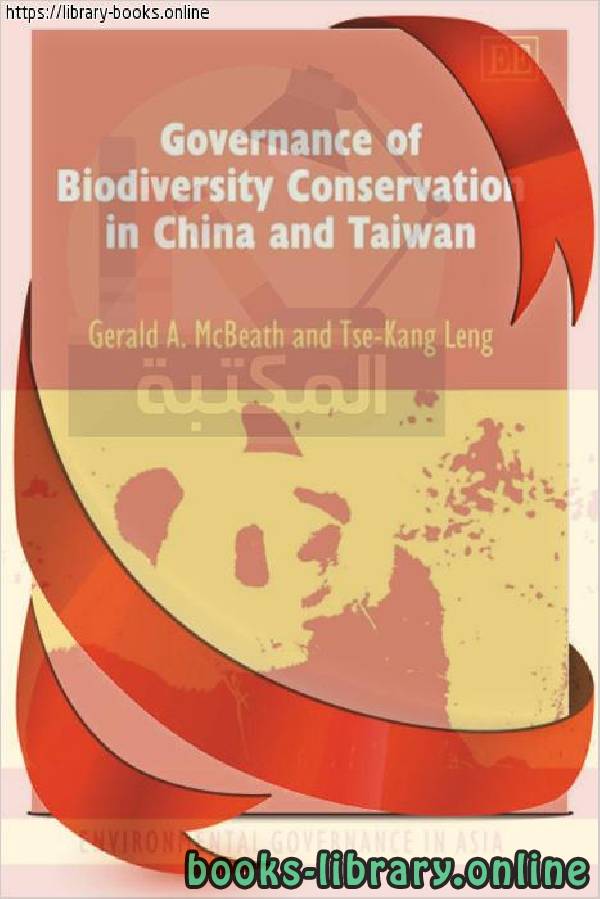 ❞ كتاب Governance of Biodiversity Conservation in China and Taiwan ❝  ⏤ University of Alaska Fairbanks, USA
