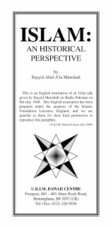 ❞ كتاب Islam a Historical Perspective ❝  ⏤ Syed Abul A’la Maududi