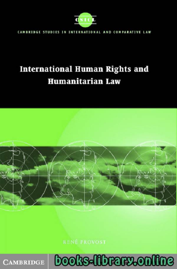 ❞ كتاب International Human Rights and Humanitarian Law ❝  ⏤ رينيه بروفوست