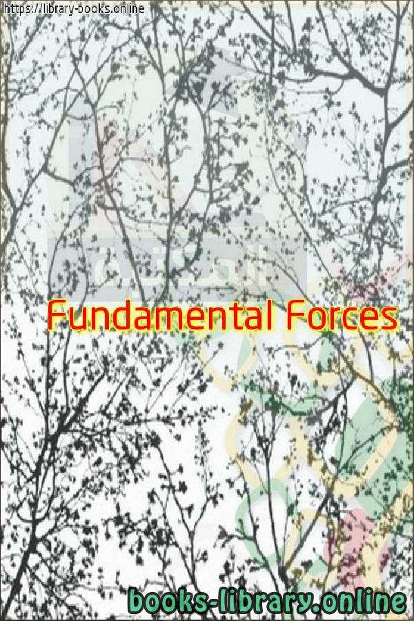 Fundamental Forces - The Mechanical Universe