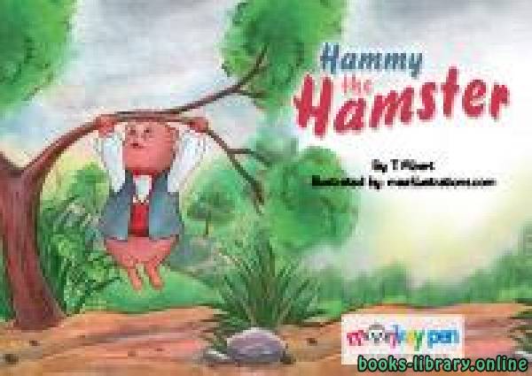 ❞ قصة HAMMY THE HAMSTER ❝  ⏤ T. Alpert
