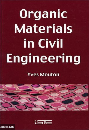 Organic Materials in Civil Engineering : Chapter 3 