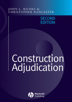 ❞ كتاب Construction Adjudication: Appendix 3: The Construction Contracts (England and Wales) Exclusion Order ❝  ⏤ John L. Riches