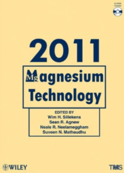 ❞ كتاب Magnesium Technology 2011: The Next Generation of Magnesium Based Material to Sustain the Intergovernmental Panel on Climate Change Policy ❝  ⏤ ويم هـ. سيليكنز