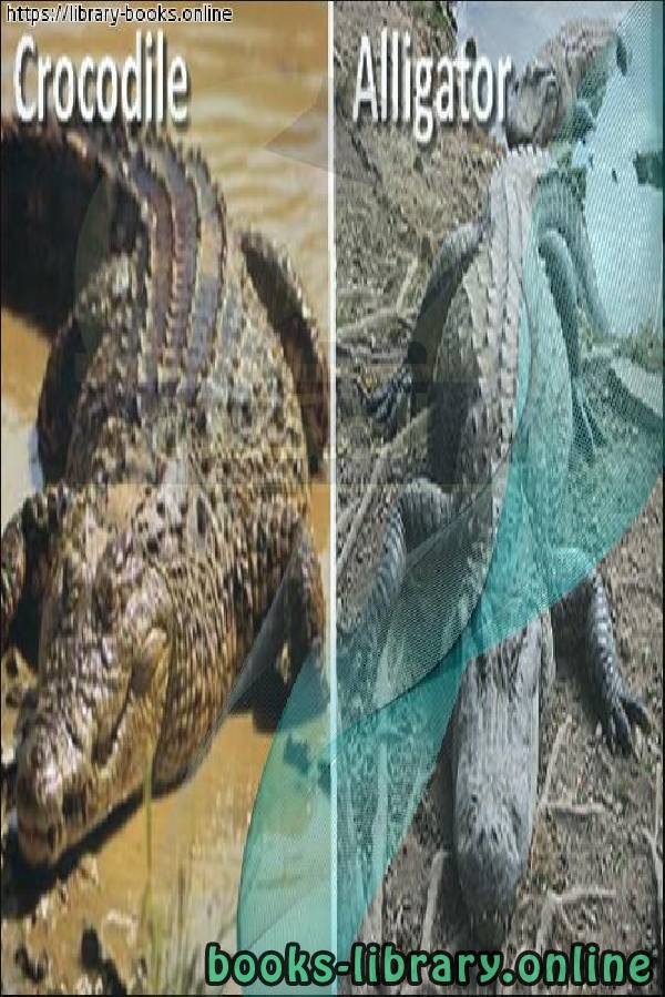 ❞ قصة Les crocodiles et les alligators ❝  ⏤ كاتب غير معروف
