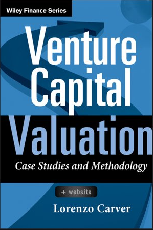 ❞ كتاب Venture Capital Valuation: Introduction: What You Don't Know About Valuation Will Cost You Money ❝  ⏤ لورنزو كارفر