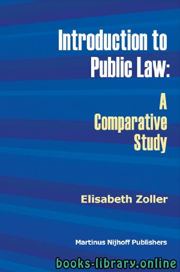❞ كتاب Introduction to Public Law: A Comparative Study part 5 ❝  ⏤ إليزابيث زولير