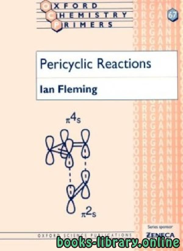 ❞ كتاب Pericyclic Reaction ) Oxford Chemistry Primers 67) ❝  ⏤ كاتب غير معروف