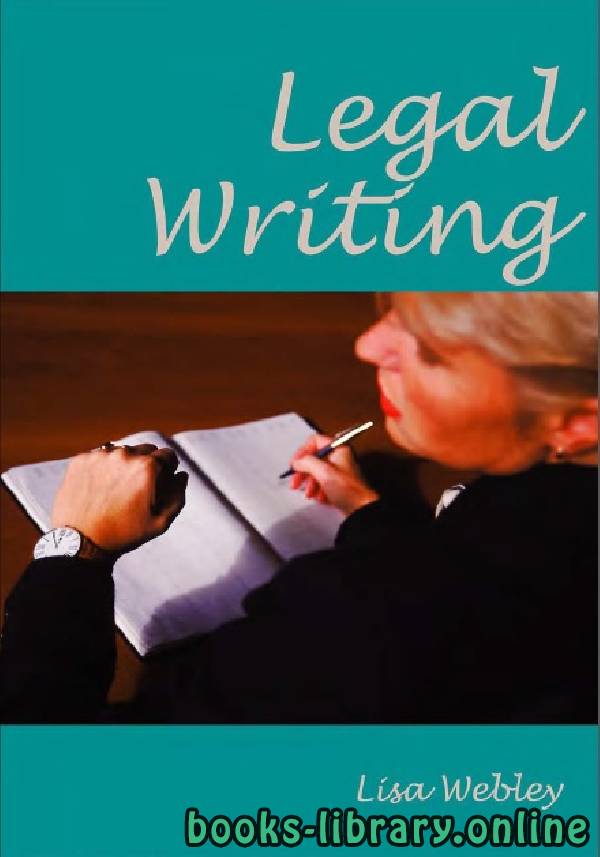 ❞ كتاب LEGAL WRITING chapter 2 ❝  ⏤ ليزا ويبلي